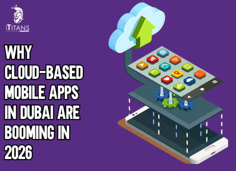 Why Cloud Based Mobile Apps Dubai Are Booming in 2026