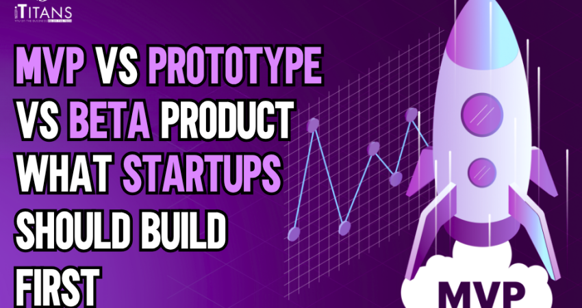 mvp vs prototype vs beta