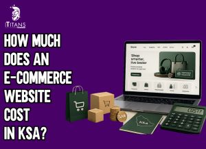 How Much Does an E-Commerce Website Cost in KSA