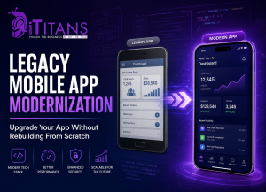 Legacy Mobile App Modernization