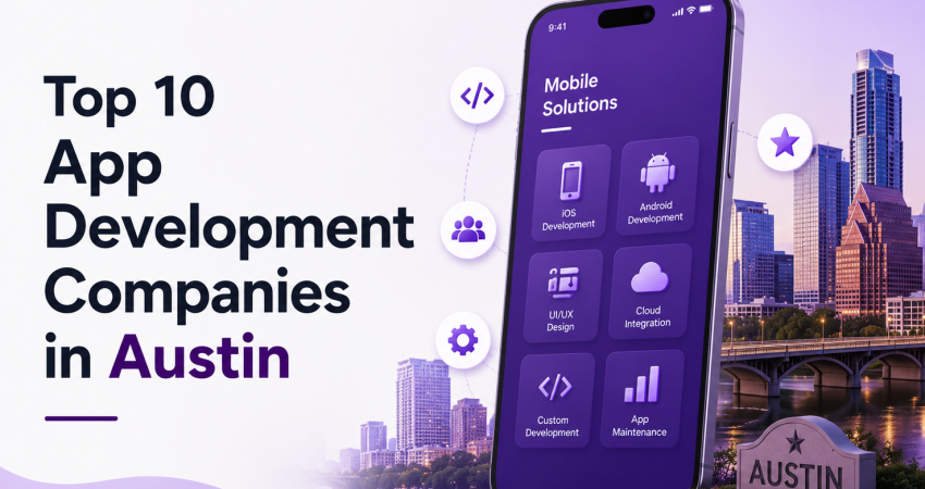 Top 10 App Development Companies in Austin